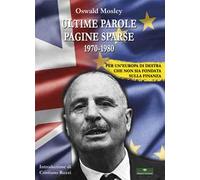 Ultime parole. Pagine sparse (1970-1980)