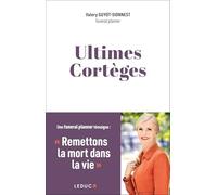 Ultimes cortèges: Remettons la mort dans la vie