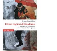 Ultimi bagliori del Moderno di Franco «Bifo» Berardi - Ombre Corte, 2023