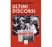 Ultimi discorsi [Paperback] [Sep 27, 2023] Kennedy, John Fitzgerald; Ciollaro, L
