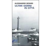 Ultimi giorni in città
