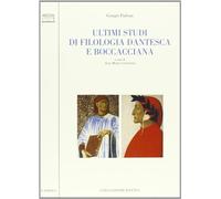 Ultimi studi di filologia dantesca e boccacciana - Padoan Giorgio