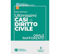 Ultimissimi casi di diritto civile. Orale rafforzato esame avvocato 2021/2022