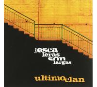 Ultimo Clan - Las Escaleras Son Largas