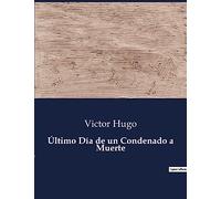 Último Día de un Condenado a Muerte: .: .