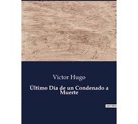 Último Día de un Condenado a Muerte