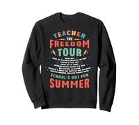 Ultimo giorno di scuola Tour della libertà degli insegnanti Felpa