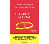 Ultimo giro di Bozze - Bartezzaghi Stefano, Tamburini Pier Mauro
