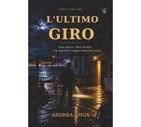 ULTIMO GIRO: Un giallo tra i segreti della notte siciliana