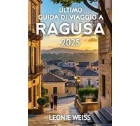 Ultimo Guida Di Viaggo A Ragusa 2025