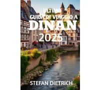 Ultimo Guido di Viaggio A Dinan 2025