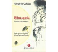 Ultimo quarto. Viaggio fantastico nella Napoli dei Campi Flegrei in epoca ...