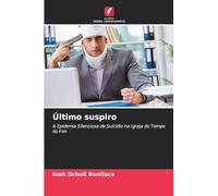 Último suspiro: A Epidemia Silenciosa de Suicídio na Igreja do Tempo do Fim