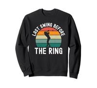 Ultimo Swing Prima del Ring Golf Addio al Celibato Partito Golf retrò Felpa
