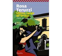 Ultimo tango all'Ortica. I delitti del casello (Vol. 4)
