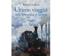 Ultimo viaggio. Dalla letteratura al cinema