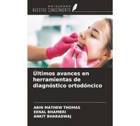 Últimos avances en herramientas de diagnóstico ortodóncico