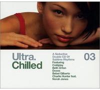 Ultra Chilled - Vol. 3-Ultra Chlled (2 CD)