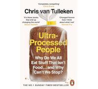 Ultra-Processed People: The Definitive #1 Bestseller You Need to Understand Ultra-Processed Food