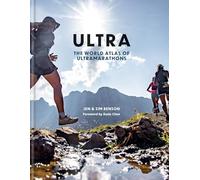 Ultra : The World Atlas of Ultramarathons