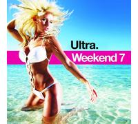 Ultra Weekend - Vol. 7-Ultra Weekend (2 CD)