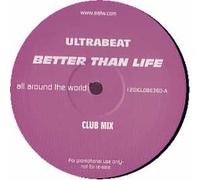 Ultrabeat - Better Than Life