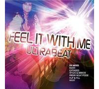 Ultrabeat - Feel It With Me