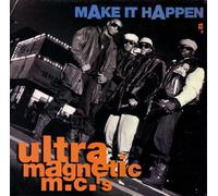 Ultramagnetic Mc's - Make It Happen / Chorus Line Party