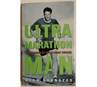 Ultramarathon Man: Confessions of an All-Night Runner