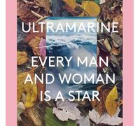 Ultramarine - Every Man And Woman Is a Star