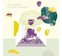 Ultramarine - This Time Last Year