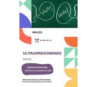 ULTRARRESÚMENES: INGLÉS: PREPARACIÓN DE OPOSICIONES: PROFESORES ENSEÑANZA SECUNDARIA