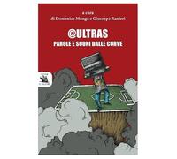 @Ultras. Parole e suoni dalle curve