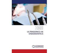 ULTRASONICS IN ENDODONTICS