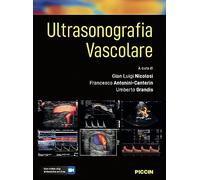 Ultrasonografia vascolare. Con video clip didattiche online