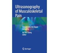 Ultrasonography of Musculoskeletal Pain: Insights into the Upper Extremity