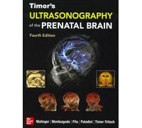 Ultrasonography of the prenatal brain. Nuova ediz. - Malinger Gustavo, Mon...