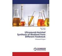 Ultrasound-Assisted Synthesis of Biodiesel from Different Feedstock: A Research Project