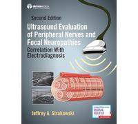 Ultrasound Evaluation of Peripheral Nerve and Focal Neuropathies: Correlation With Electrodiagnosis