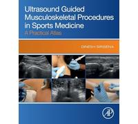 Ultrasound Guided Musculoskeletal Procedures in Sports Medicine: A Practical Atlas
