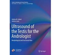 Ultrasound of the Testis for the Andrologist: Morphological and Functional Atlas