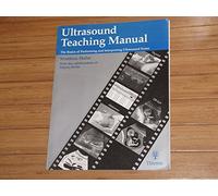 Ultrasound Teaching Manual: The Basics of Performing and Interpreting Ultrasound Scans by Matthias Hofer (1999-01-05)