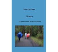 Ultreya. Due racconti e un'introduzione