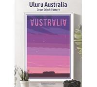 Uluru Australia Cross Stitch Pattern: A Retro Travel Poster Embroidery Chart