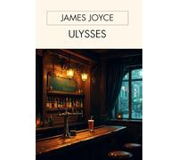 Ulysses: A Journey Through the Mind, the City, and the Soul