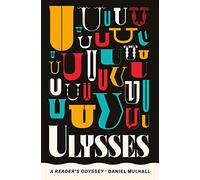 Ulysses: A Reader's Odyssey