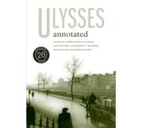 "Ulysses" Annotated: Notes for James Joyce's "Ulysses" by Don Gifford