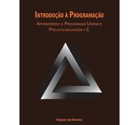 Ulysses de Oliveira Introdução à Programação (Tascabile)