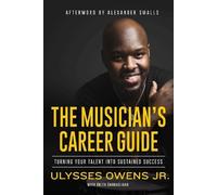Ulysses Owens Jr Arlen Gargaglian The Musician's Career Guid (Copertina rigida)