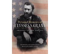 Ulysses S. Gran Personal Memoirs of Ulysses S. Grant (Original Class (Tascabile)